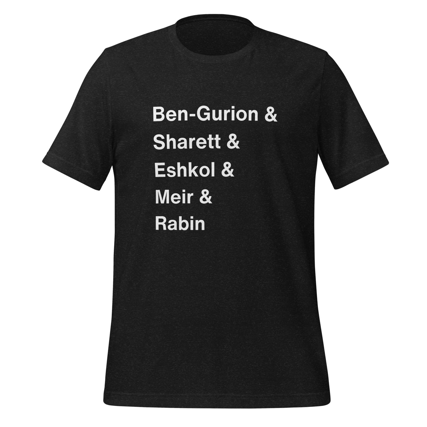 Israeli Leaders T-Shirt - Ben-Gurion, Sharett, Eshkol, Meir & Rabin